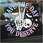 Have The Day You Deserve Decal Skeleton Peace Hand Sticker, Funny Gothic Skull Vinyl, Halloween Car Laptop Window Decor, Spooky Gift 7 Inches