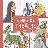 Coups de théâtre (French Edition) by