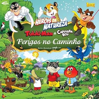 Livro Heróis da natureza - Perigos no caminho