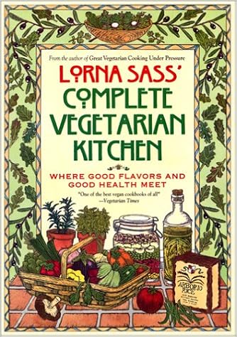 Lorna Sass Complete Vegetarian Kitchen Sass Lorna J 9780688141851 Amazon Com Books