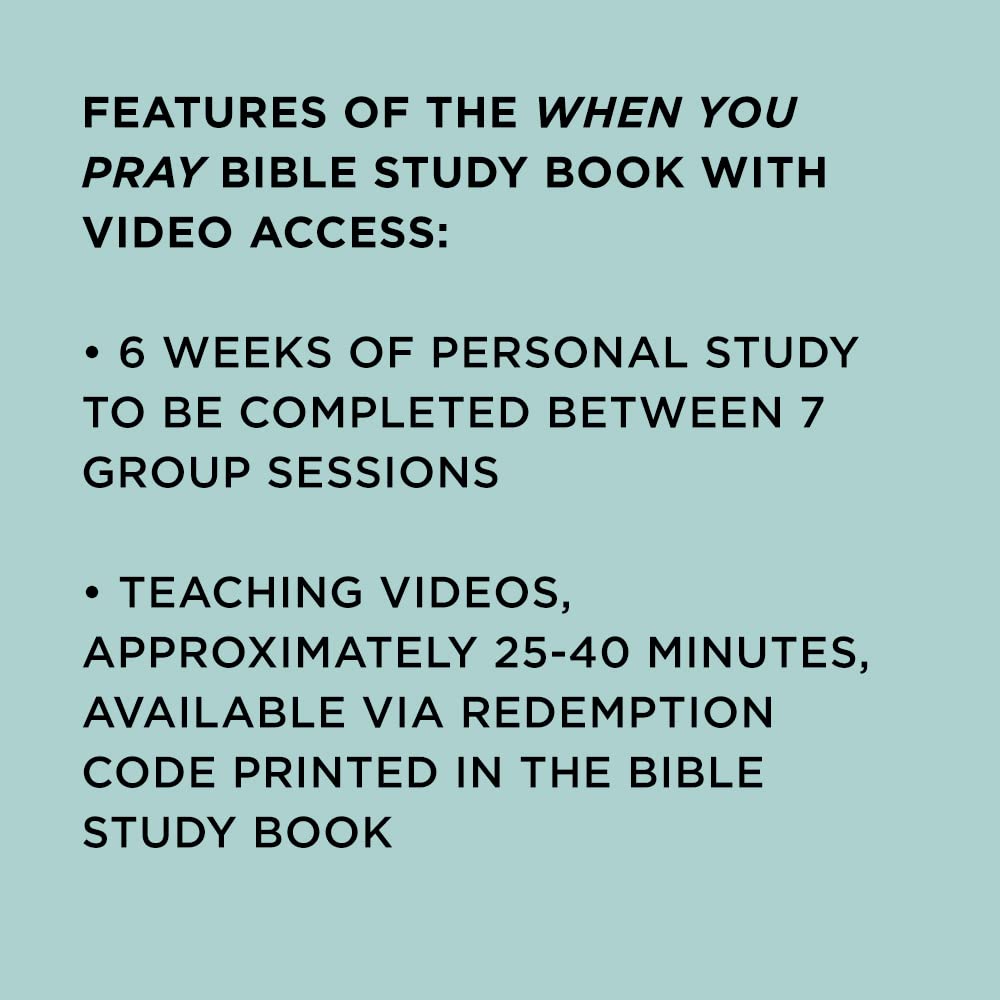 When You Pray - Bible Study Book with Video Access: A Study of Six Prayers in the Bible When You Pray - Bible Study Book with Video Access: A Study of Six Prayers in the Bible When You Pray - Bible Study Book with Video Access: A Study of Six Prayers in the Bible Paperback