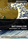 Nationalism: Theory, Ideology, History
