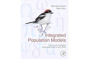 Integrated Population Models: Theory and Ecological Applications with R and JAGS