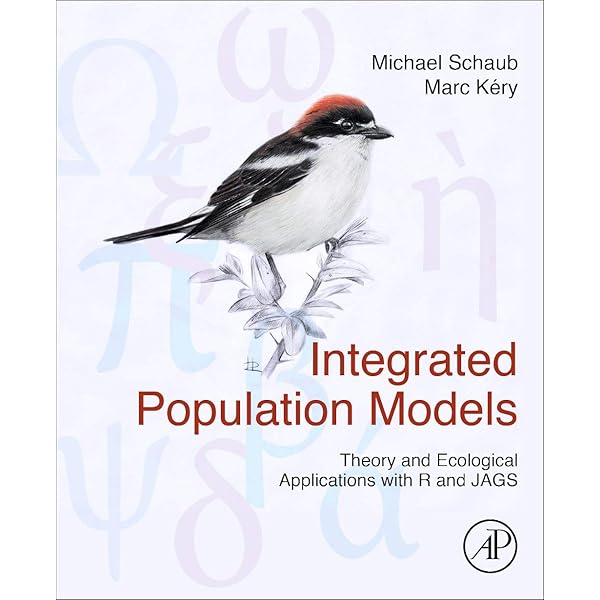 Integrated Population Models: Theory and Ecological Applications with R and JAGS: 9780323908108: Schaub, Michael, Kéry, Marc: Books - Amazon.com integrated-population-models-theory-and-ecological-applications-with-r-and-jags-9780323908108-schaub-michael-k-ry-marc-books-amazon-com