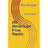 All American Five Radio: From Scratch (From Scratch Series)