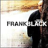 Frank Black Album: «Fast Man Raider Man» (Front side)