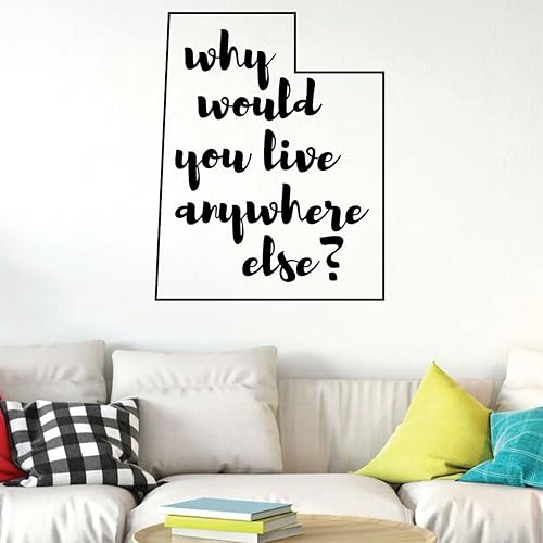 Amazon Com Utah Wall Decal Why Would You Live Anywhere Else