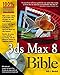 3ds Max 8 Bible by 