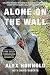 Alone on the Wall (Expanded edition) by Alex Honnold, David Roberts