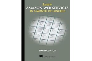 Learn Amazon Web Services in a Month of Lunches