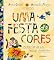 Livro Uma festa de cores: Memórias de um tecido brasileiro