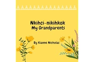 Nkihci-nikihkok: My Grandparents