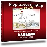 Keep America Laughing at the Left: The Comically Incorrect Cartoons of A. F. Bra