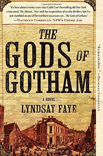 The Gods of Gotham (A Timothy Wilde Novel)