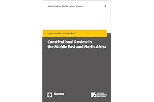 Constitutional Review in the Middle East and North Africa (Nahoststudien - Middle Eastern Studies Book 4)