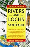 Trout & Salmon Rivers & Lochs of Scotland by Bruce Sandison