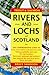 Trout & Salmon Rivers & Lochs of Scotland by Bruce Sandison