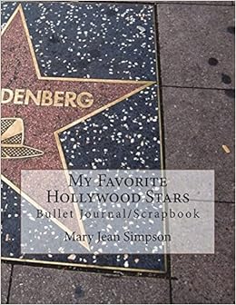 My Favorite Hollywood Stars Bullet Journal Scrapbook Mary Jean