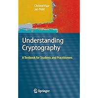 Understanding Cryptography: A Textbook for Students and Practitioners