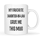 MAUAG Funny Birthday Gifts from Mother in Law Favorite Child Daughter in Law Mug 11Oz, My Favorite Daughter-In-Law Give Me This Mug