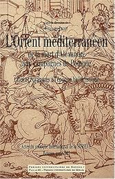 L' Orient méditerranéen de la mort d'Alexandre aux campagnes de Pompée