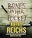 Bones in Her Pocket (Temperance Brennan) - Book by Kathy Reichs