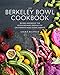 The Berkeley Bowl Cookbook: Recipes Inspired by the Extraordinary Produce of California's Most Iconic Market