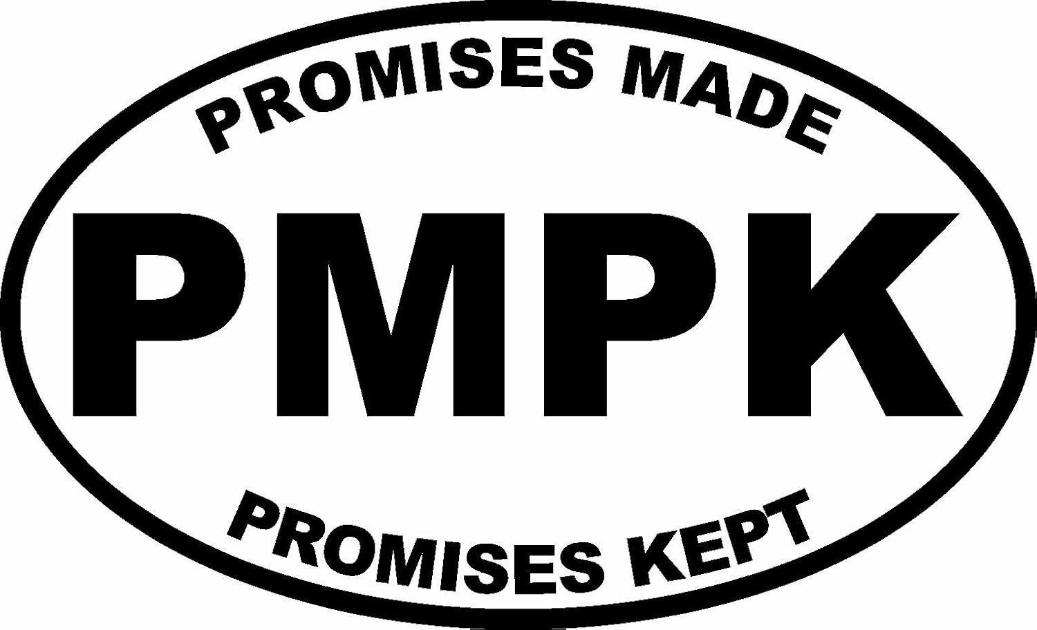 Promises made promises kept. Promises made promises kept
