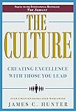 The Culture: Creating Excellence With Those You Lead