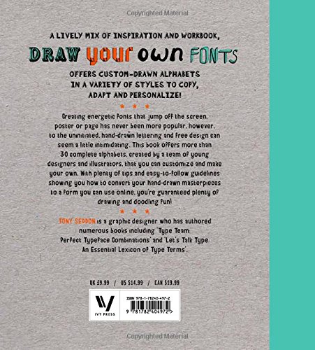 Draw Your Own Fonts: 30 alphabets to scribble, sketch, and make your own!
