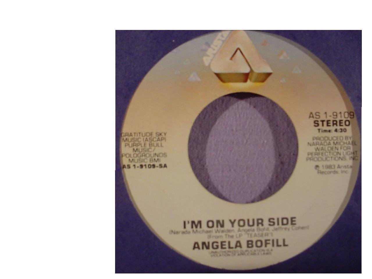 ANGELA BOFILL Angela Bofill I'm On Your Side / Gotta