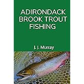 Adirondack Brook Trout Fishing