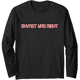 Skynet was right Long Sleeve T-Shirt