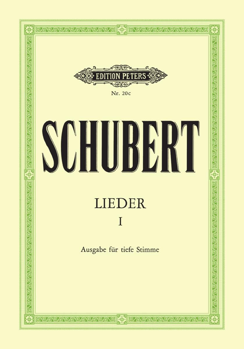 Schubert: Lieder, Band 1 (Tiefe Stimme) (Songs, Vol. 1 (Low Voice) (EP20C): 92 Songs, Incl. Die Schöne Müllerin, Winterreise, Schwanengesang (Edition Peters, 1)