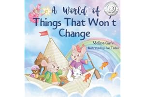 A World of Things That Won’t Change: Finding comfort amidst big family transitions