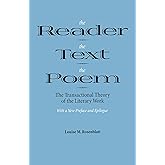 The Reader, the Text, the Poem: The Transactional Theory of the Literary Work