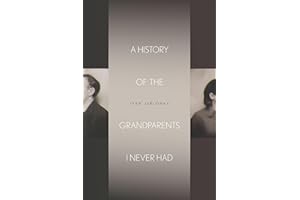 A History of the Grandparents I Never Had (Stanford Studies in Jewish History and Culture)