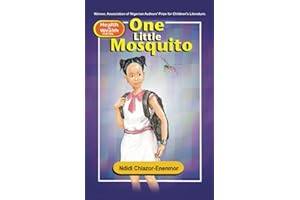 One Little Mosquito: WINNER, ASSOCIATION OF NIGERIAN AUTHORS PRIZE FOR CHILDREN’S LITERATURE (2009)