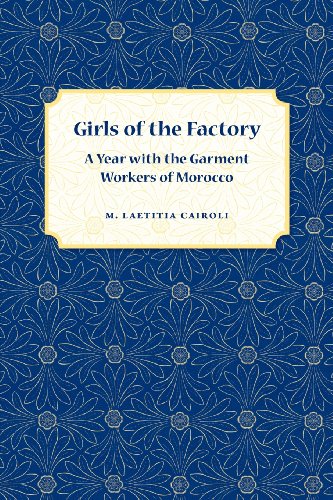 Girls of the Factory: A Year with the Garment Workers of Morocco
