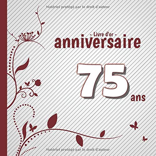 Livre D Or Anniversaire 75 Ans Jusqu A 50 Invites Dedicaces Personnelles Bons Souvenirs Cadeau Individuel Idees Cadeaux French Edition Vierl Jaques Amazon Com Books