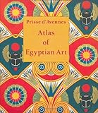 Atlas of Egyptian Art by E. Prisse D'Avennes
