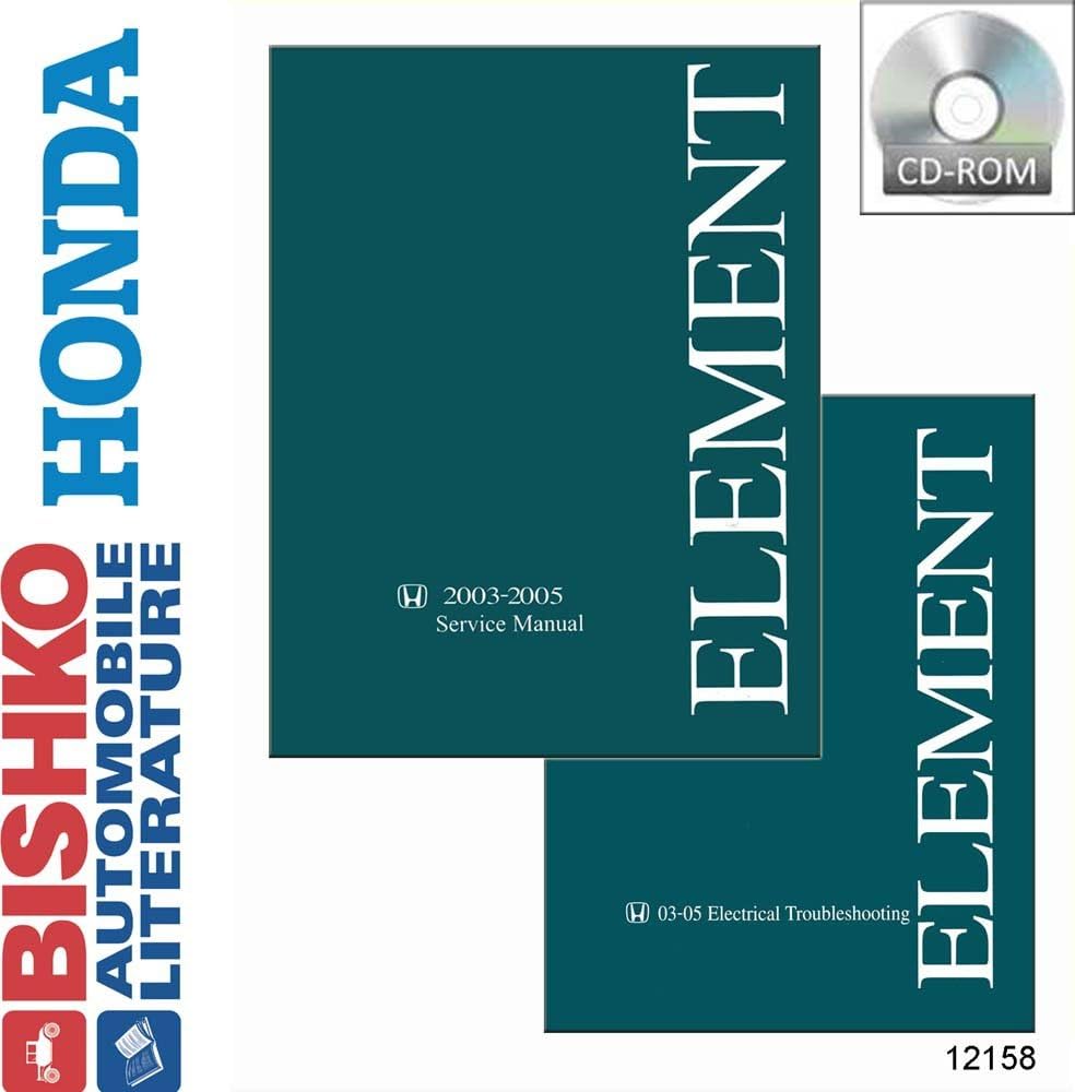Amazon Com Bishko Automotive Literature 2003 2004 2005 Honda Element Shop Service Repair Manual Cd Engine Electrical Oem Automotive