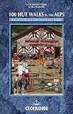 100 Hut Walks in the Alps (Cicerone Guides)