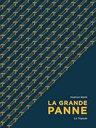 La  grande panne