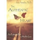 The Authentic Heart : An Eightfold Path to Midlife Love