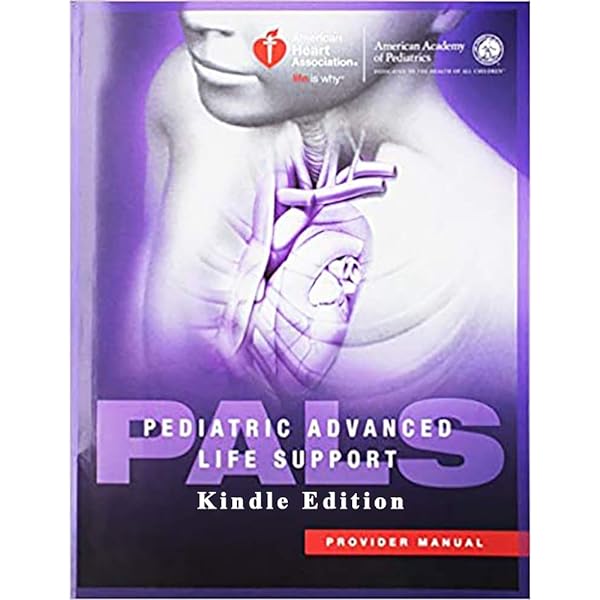 Pediatric AdvancedLifeSupportプロバイダーマニュアル PALS Provider Manual eBook