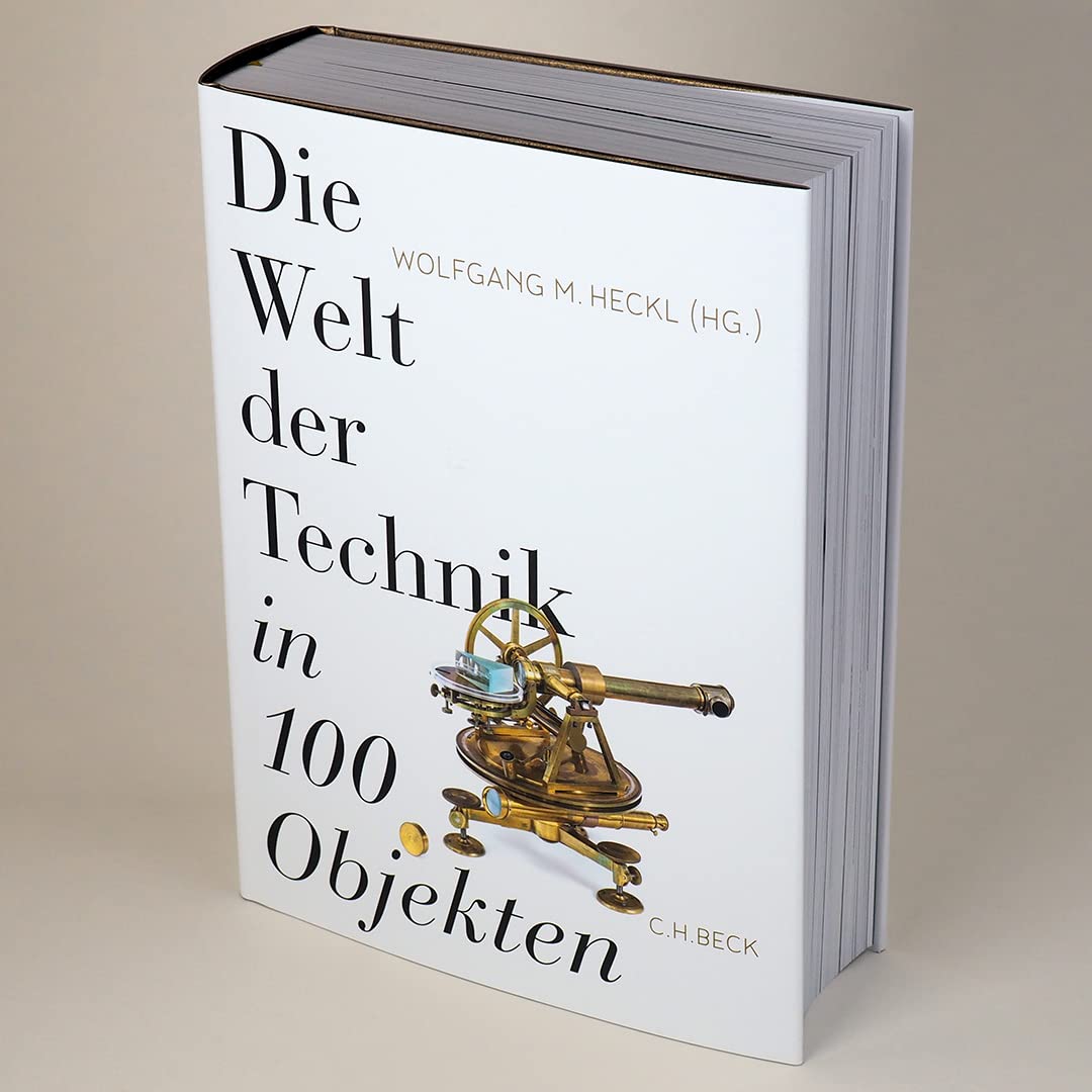Die Welt der Technik in 100 Objekten