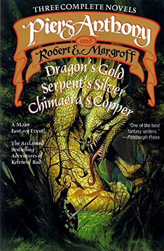 The Adventures of Kelvin of Rud: 3 Novels: Dragon's Gold, Serpent's Silver & Chimaera's Copper