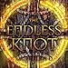 The Endless Knot: Song of Albion, Book 3 by