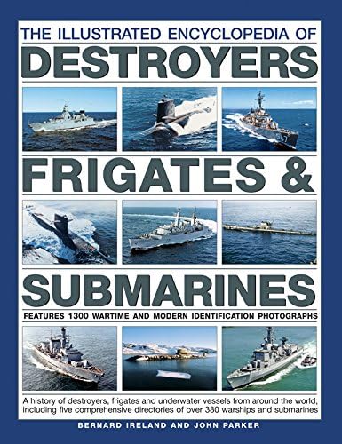 The Encyclopedia of Warships: From World War II to the Present Day